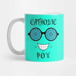 Catholic POV (Point Of View) Mug